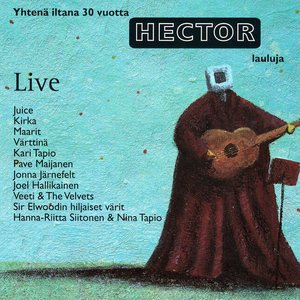 Yhten iltana 30 vuotta Hectorin lauluja Live