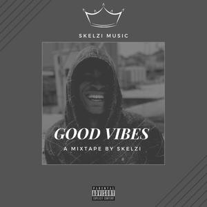 Good Vibes Mixtape (feat. Dj Sponky)