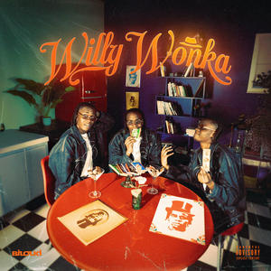 Willy Wonka (Explicit)