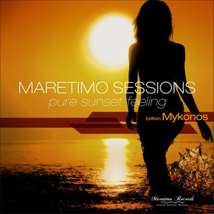 Maretimo Sessions - Edition Mykonos - Pure Sunset Feeling