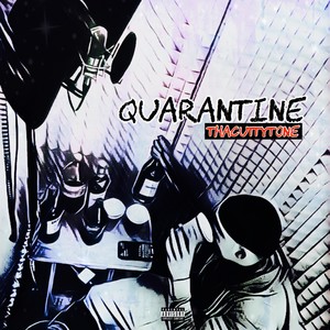 Quarantine (Explicit)