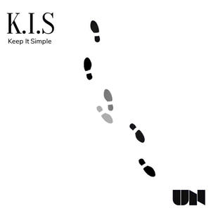 K.I.S (Keep It Simple)