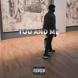You And Me(feat. YoungAsko) (Explicit)