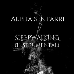 SLEEPWALKING (Instrumental)