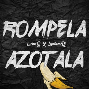 Rompela Azotala (Explicit)