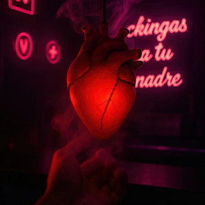 Chingas a Tu Madre (Explicit)