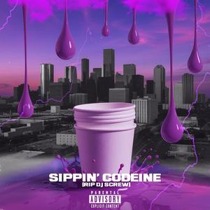 Sippin' Codeine (Explicit)