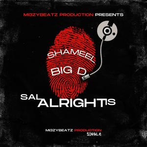 Sal Alright is (feat. Bigdmuzic)