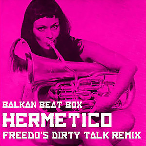 Hermetico (Freedo's Dirty Talk Remix)