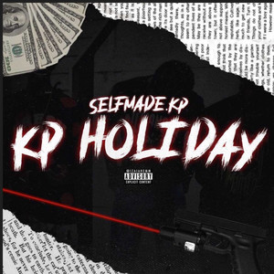 Kp Holiday ( Its My Day 2 ) [Explicit]