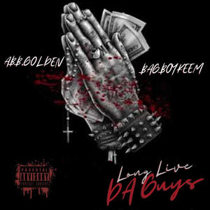 Long Live Da Guys (feat. BagBoyKeem) (Explicit)