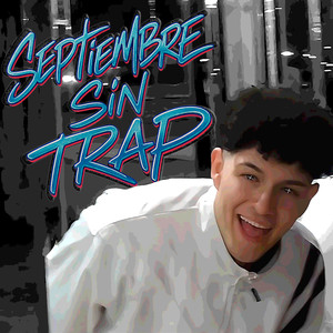 Septiembre sin Trap