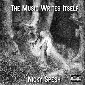 The Music Writes Itself (Explicit)