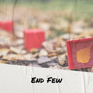 End Few