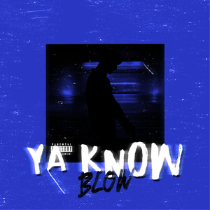 Ya Know (Explicit)