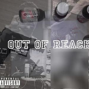 Out of reach (Explicit)