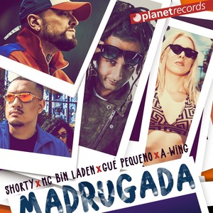 Madrugada(with MC Bin Laden, Gue Pequeno, A-WING) (Extended Version)