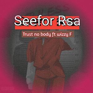 Trust nobody (feat. Wizzy F)