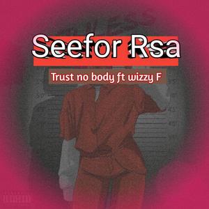 Trust nobody (feat. Wizzy F)