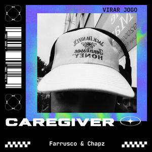 CAREGIVER (feat. Chapz) (Explicit)