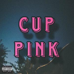CUP PINK (Explicit)