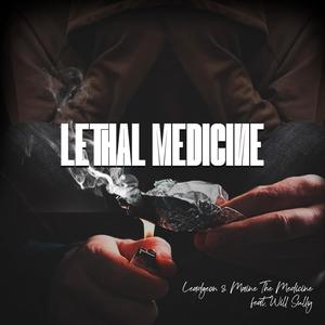 Lethal Medicine (feat. Will Sully) [Explicit]