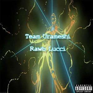 Team Urameshi (Explicit)