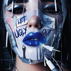 Let The Ugly Out (Explicit)