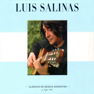 Luis Salinas - La Chacarera de Juan