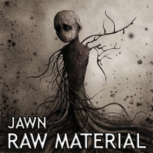 Raw Material (2013)