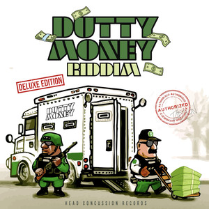 Dutty Money Riddim (Deluxe Edition) [Explicit]