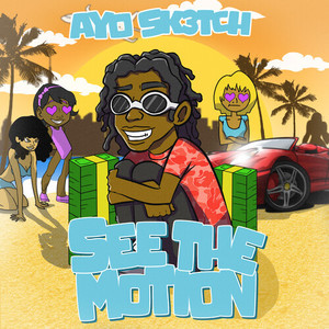 See The Motion (Explicit)