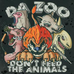 Dont Feed The Animals (Explicit)