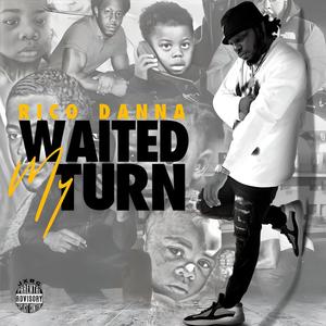 Waited My Turn (Explicit)