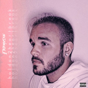 Holdon2heartbreak (Explicit)