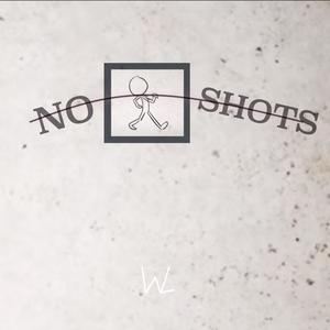 No Shots (Explicit)