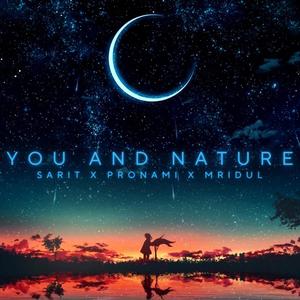 You And Nature Soundscape (feat. Pronami Konwar & Meer Mridul)