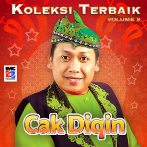 Cak Diqin Koleksi Terbaik II