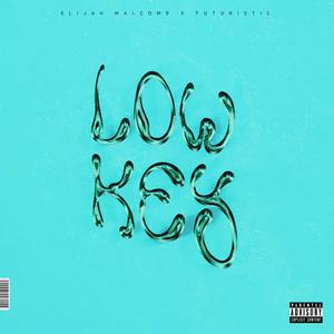 Lowkey (Explicit)