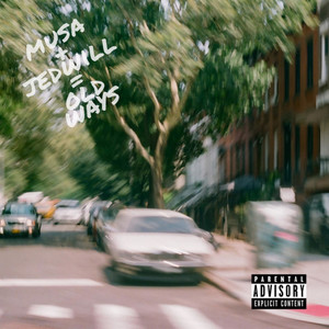 Old Ways (Explicit)