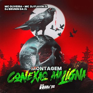 Montagem Conexão Maligna (Explicit)