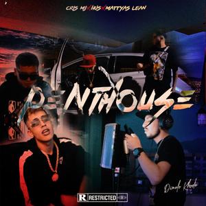 Penthouse (feat. Cris MJ, Hus Lion & Matias Lean) (Explicit)