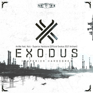 Superior Hardcore(Official Exodus 2017 Anthem)