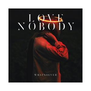 Love Nobody