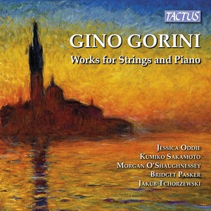 GORINI, G.: Strings and Piano Music (Oddie, Kumiko Sakamoto, O'Shaughnessey, Pasker, Tchorzewski)