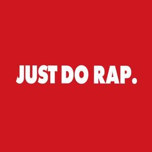 JUST DO RAP (Explicit)