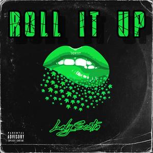 Roll it Up (Explicit)