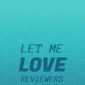 Let Me Love reviewers