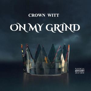 On My Grind (Explicit)