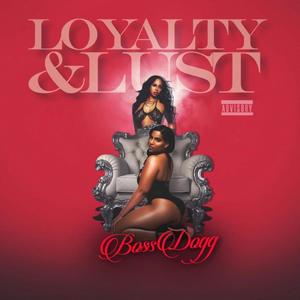 Loyalty & Lust